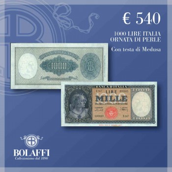 Banconota  da 1000 lire Italia ornata di perle con testa di Medusa, Repubblica Italiana 1947